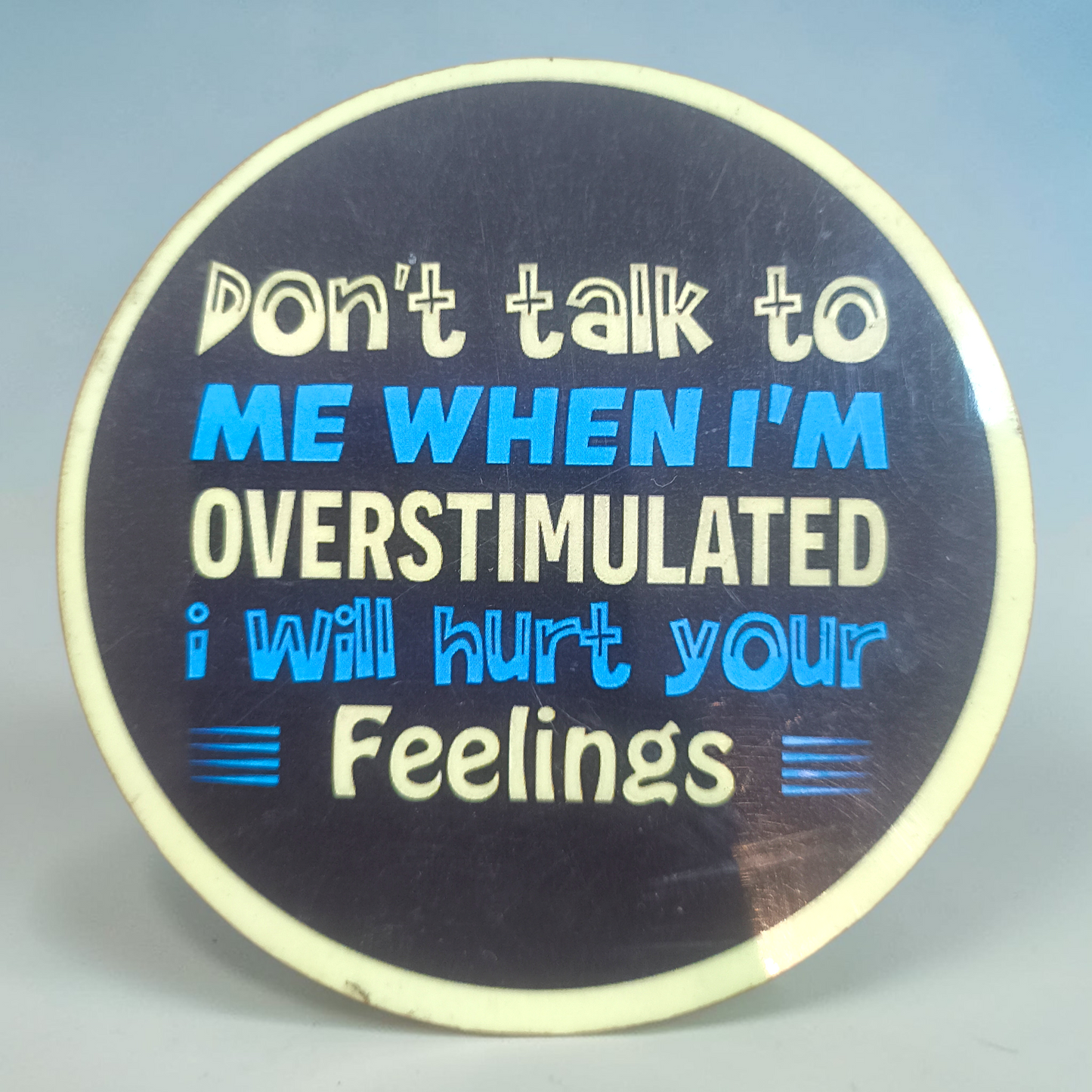 Funny Warning Quote Fridge Magnet