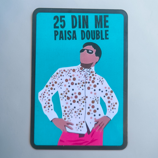 25 Din Me Paisa Double Fridge Magnet