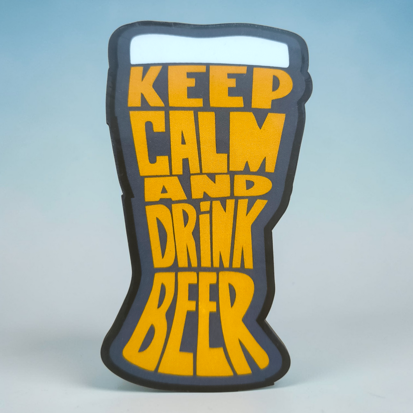 Keep Calm & Drink Beer