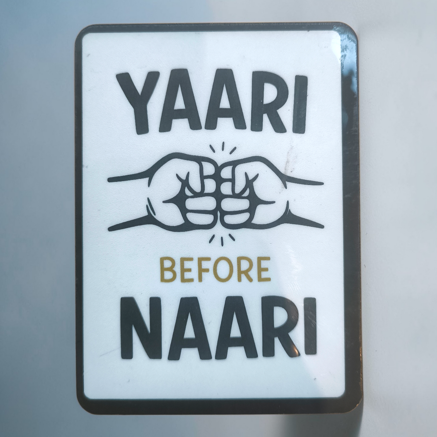 Yaari Before Naari