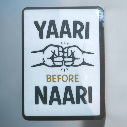 Yaari Before Naari