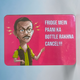 Fridge Mein Paani Ka Bottle Rakhna Cancel