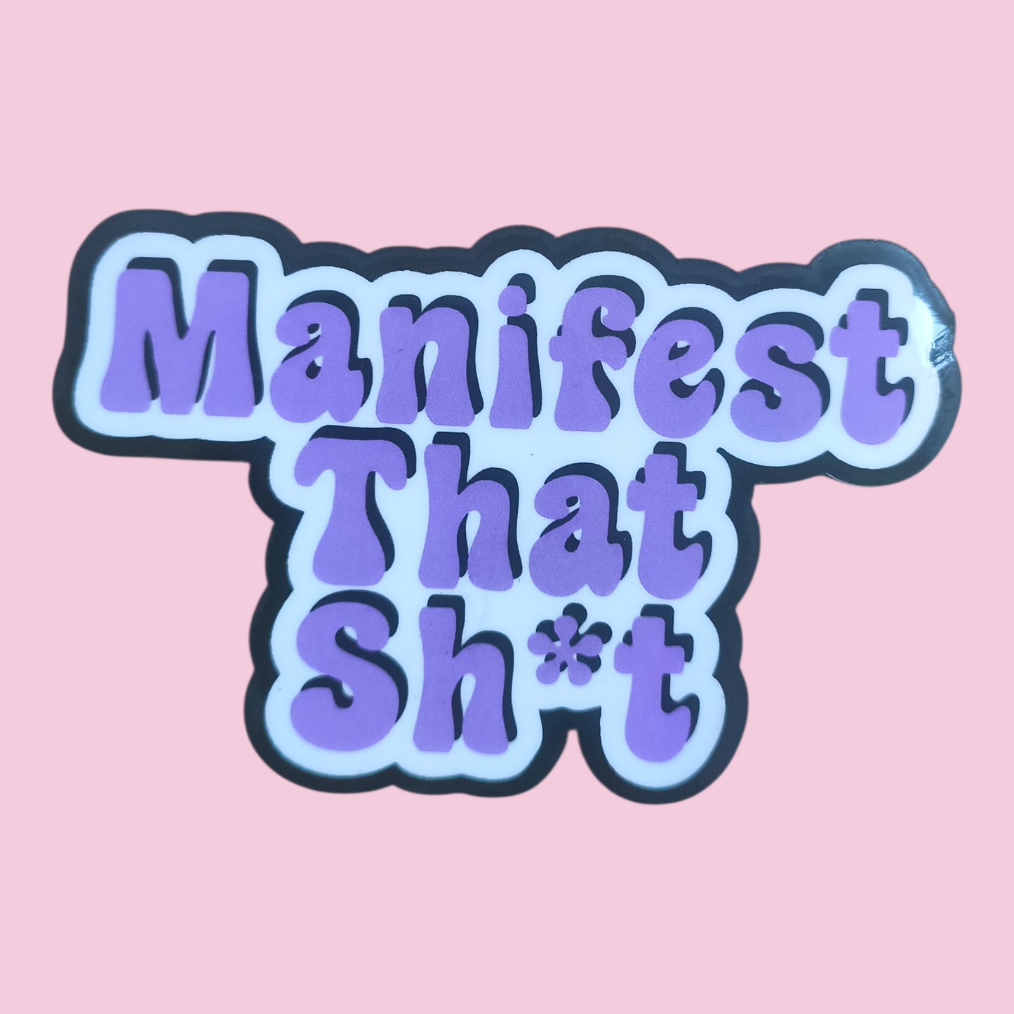 Manifest That Shit