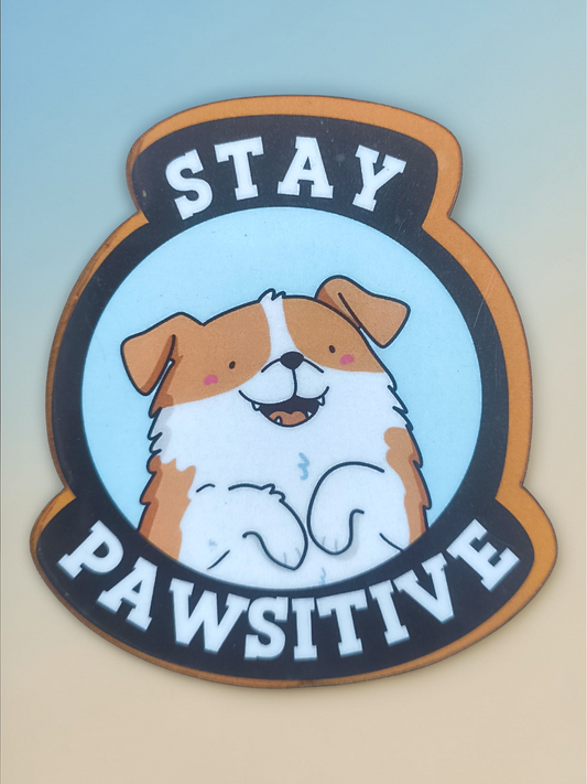 Stay Pawsitive