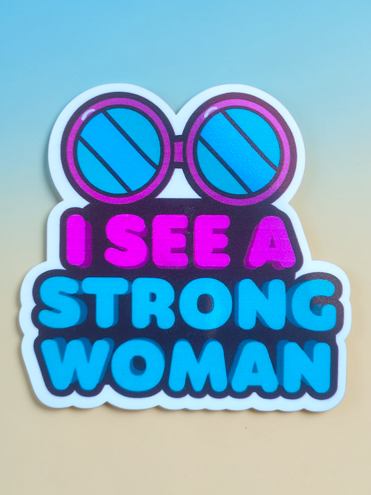 I See A Strong Woman