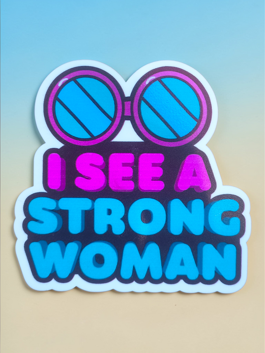I See A Strong Woman