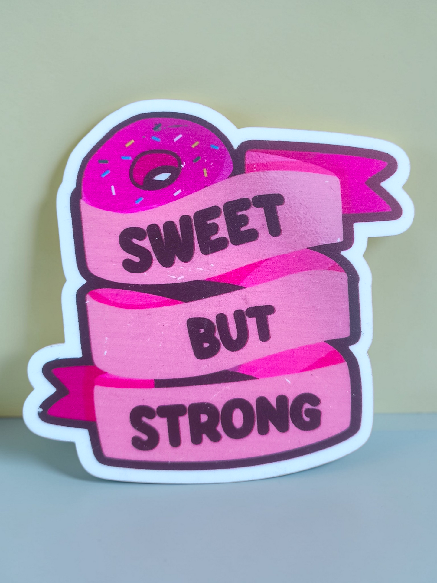 Sweet But Strong