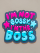 I'm Not Bossy