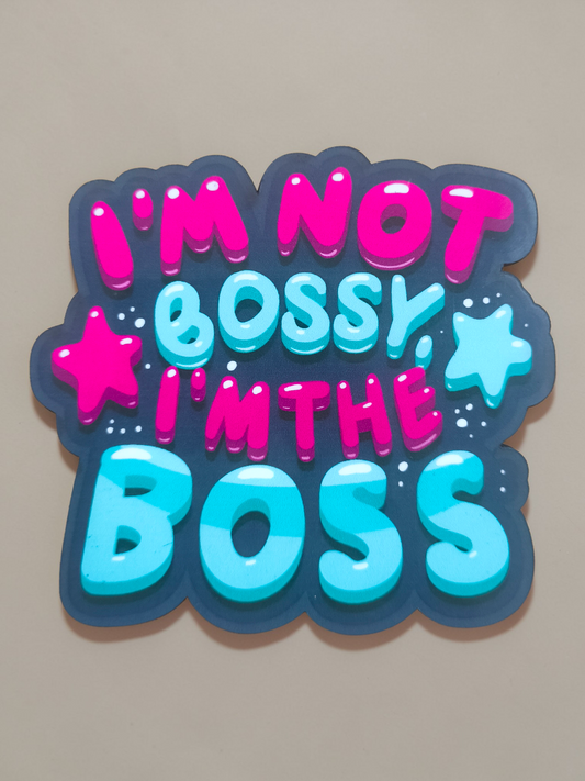 I'm Not Bossy
