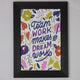 Teamwork Makes the Dream Work – Motivational Floral Wall Frame