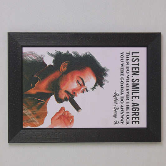 Robert Downey Jr. Quote Wall Frame – “Listen. Smile. Agree.”